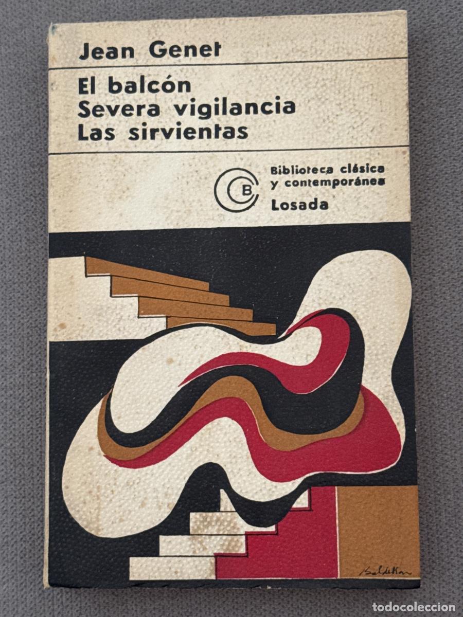 Libros: El balc&oacute;n. Severa vigilancia. Las sirvientas. - Jean Genet - Foto 1