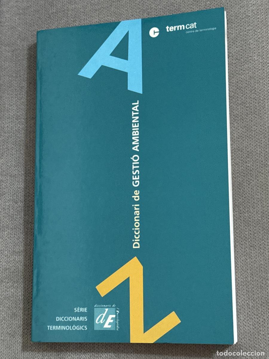 Libros: Diccionari de gesti&oacute; ambiental - Termcat - Foto 1