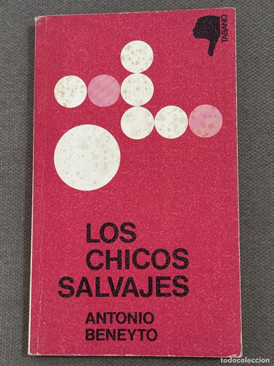 Libros: Los chicos salvajes - Antonio Beneyto - Foto 1