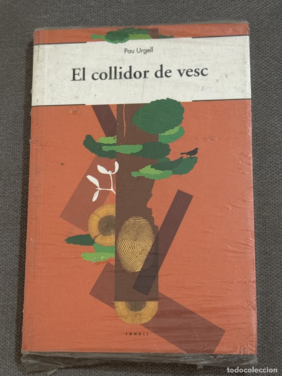 Libros: El collidor de vesc - Urgell M&ograve;nico, Pau