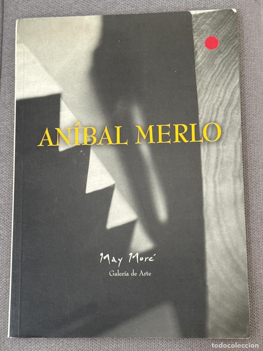 Libros: An&iacute;bal Merlo - May Mor&eacute; - Foto 1