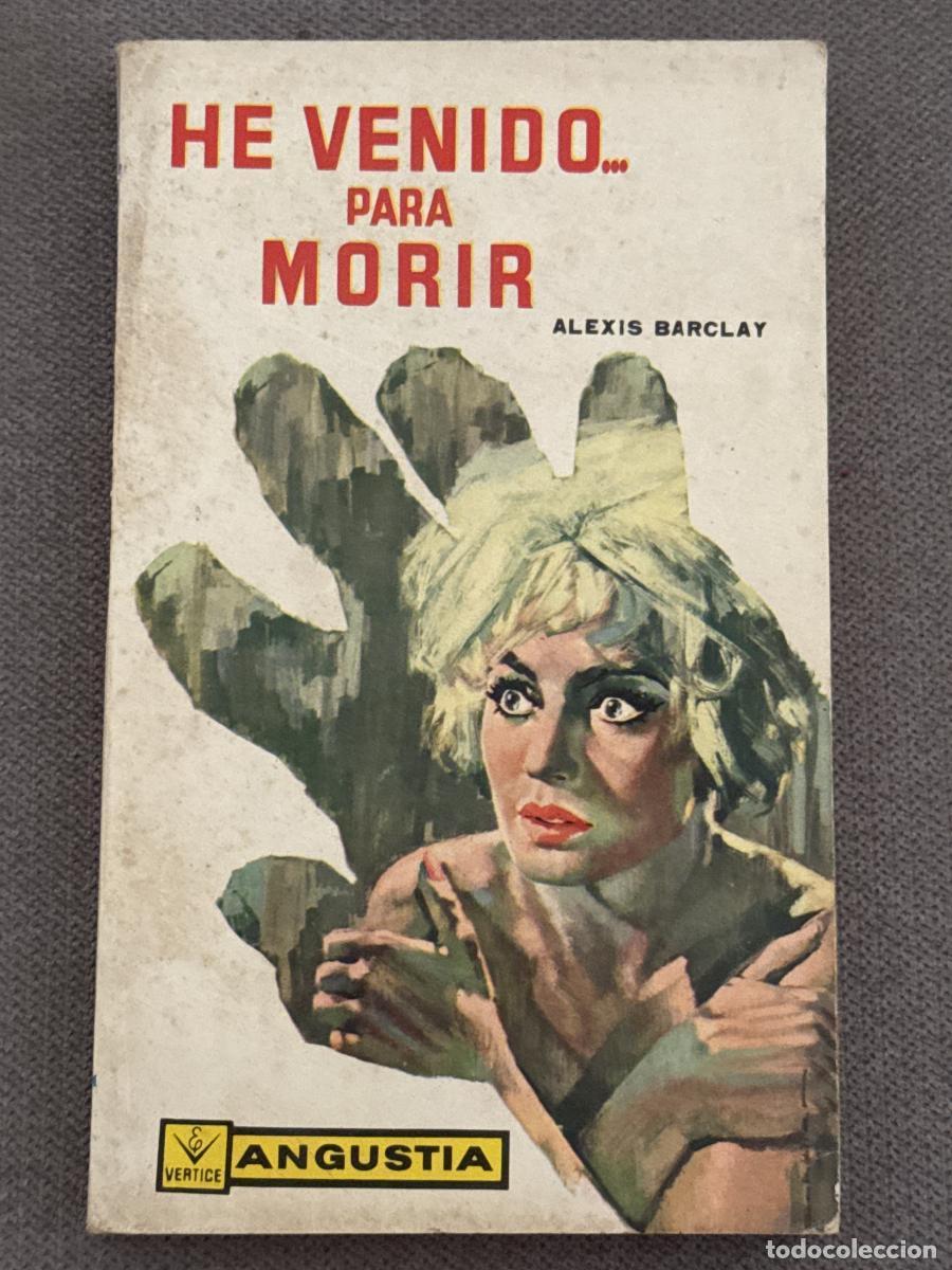 Libros: He venido... para morir - Alexis Barclay - Foto 1