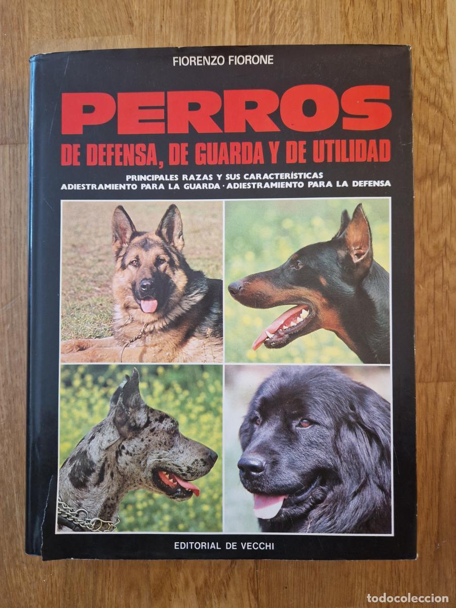Libros: PERROS de defensa, de guarda y de utilidad. - Fiorenzo Fiorone - Foto 1
