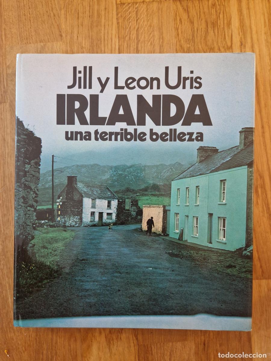 Libros: IRLANDA. Una terrible belleza - Jill Y Leon Uris - Foto 1