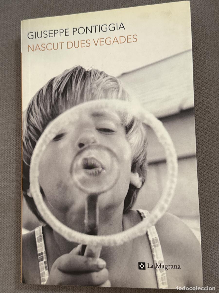 Libri di seconda mano: Nascut dues vegades - Pontiggia Giuseppe