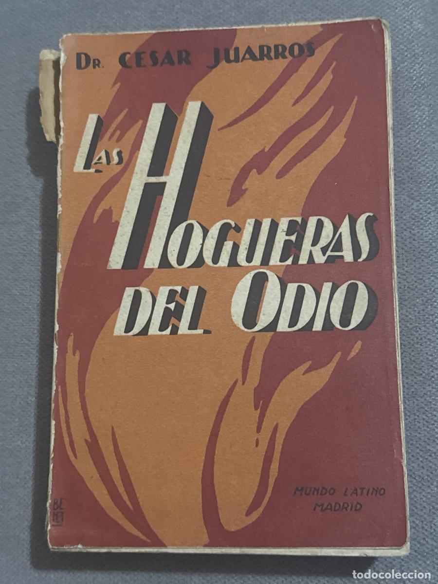Libros: Los hogueras del odio - C&eacute;sar Juarros - Foto 1