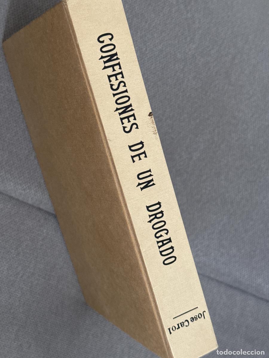 Libros: Confesiones de un drogado - Jos&eacute; Carol - Foto 3