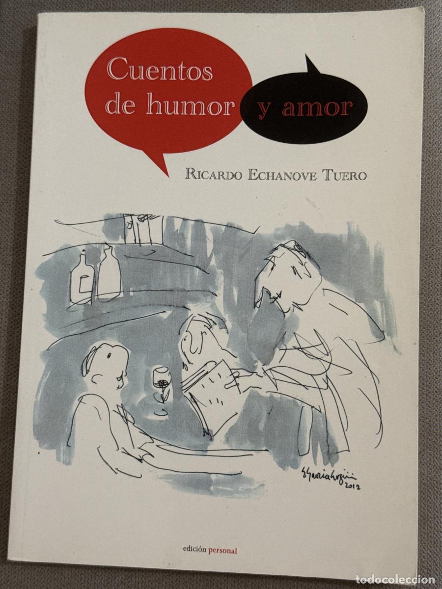 Libros: Cuentos de humor y amor - Echanove Tuero, Ricardo - Foto 1