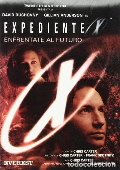 Libros: Expediente X. Enfr&eacute;ntate al Futuro. El libro de la pel&iacute;cula- 9788424130763