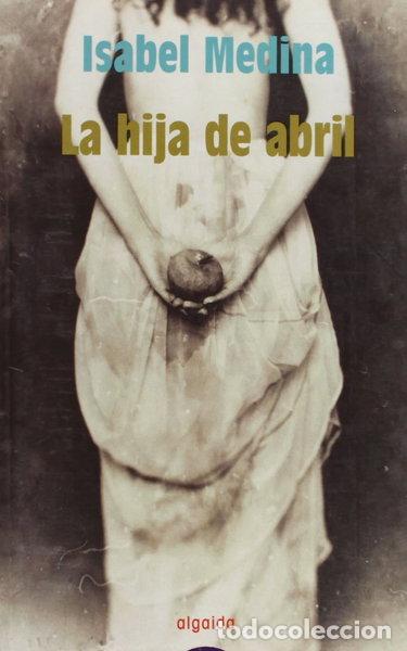 Libros: La hija de abril- 9788484332596 - Foto 1