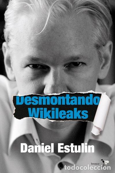 books: Desmontando Wikileaks- 9788484531937