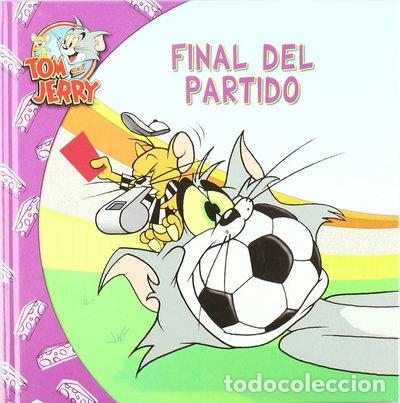 Libros: Tom y Jerry: Final del Partido- 9788498855883 - Foto 1