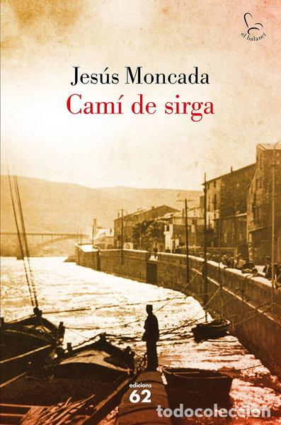 Libros: Cam&iacute; de sirga- 9788429775631 - Foto 1