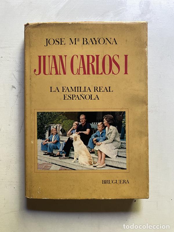 Libros: Juan Carlos I - Bayona Jose M.