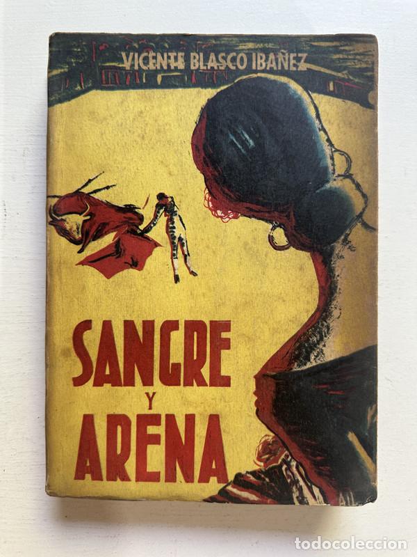 Libros: Sangre y arena - Blasco Iba&ntilde;ez Vicente - Foto 1