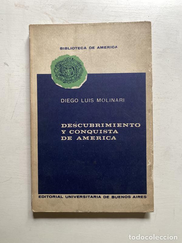 books: Descubrimiento y conquista de America - Molinari Diego Luis