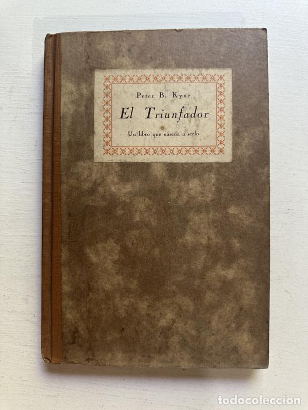 Libros: El triunfador - Kyne Peter B. - Foto 1