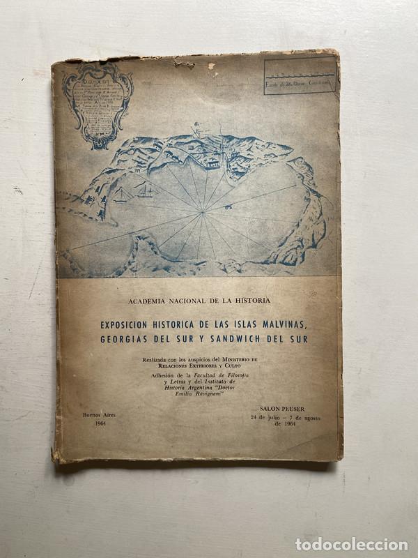 books: Exposicion historica de las islas malvinas georgias del sur y sandwich del sur - Academia nacional d