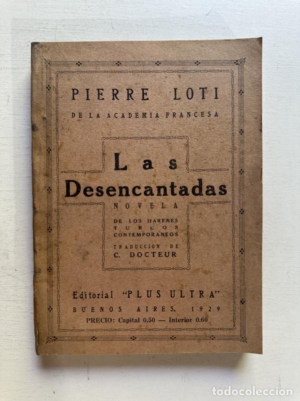 Libros: Las desencantadas - Loti Pierre - Foto 1