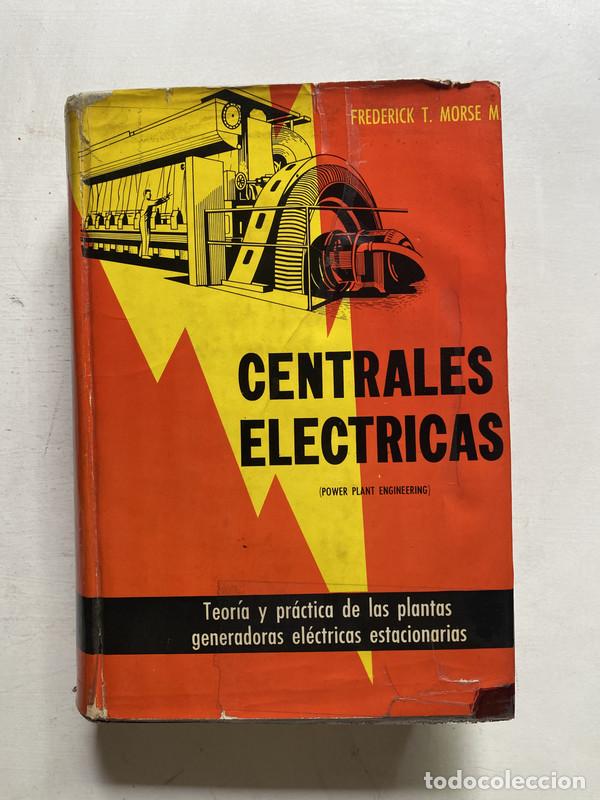 Livros em segunda m&atilde;o: Centrales electricas - Morse M. Frederick T.