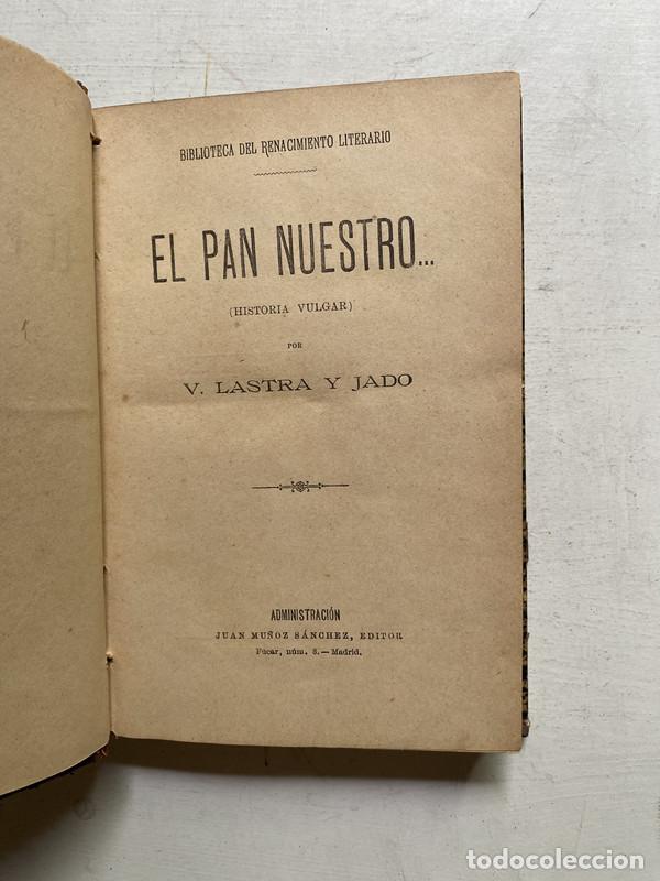 Libros: El pan nuestro - Lastra y Jado V. - Foto 2