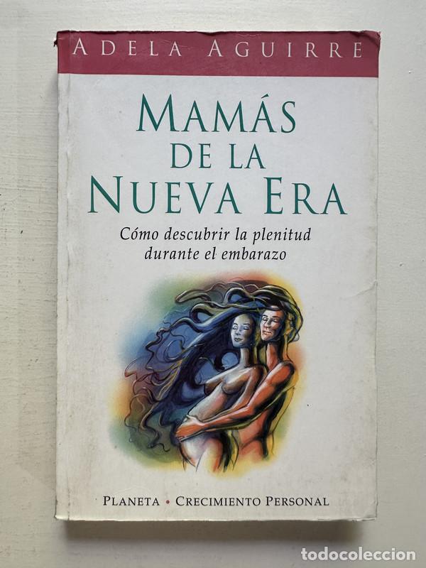 Livros em segunda m&atilde;o: Mamas de la nueva era - Aguirre Adela