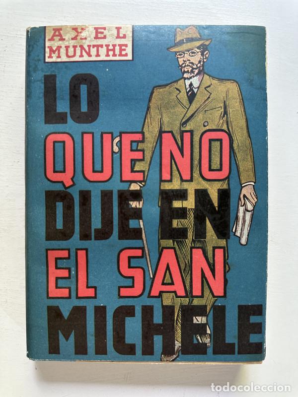 Libros: Lo que no dije en El San Michele - Munthe Axel - Foto 1