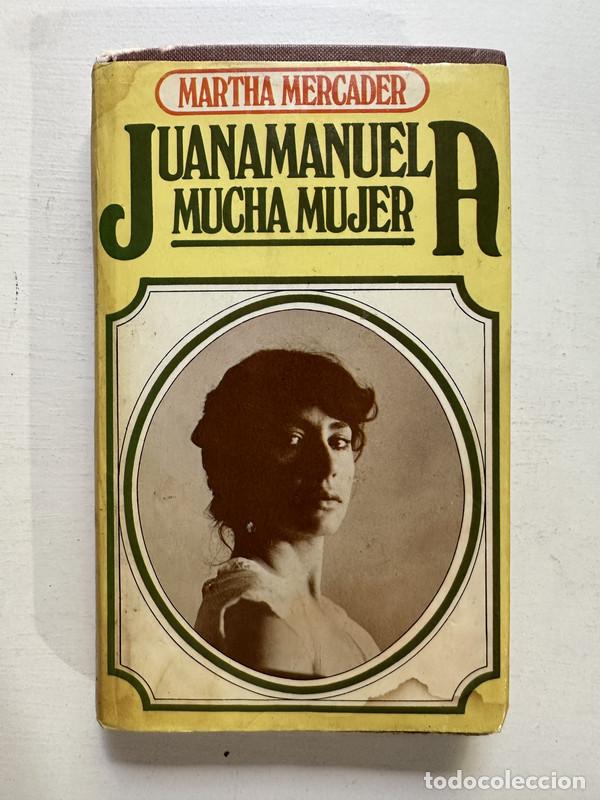 Libros: Juanamanuela mucha mujer - Mercader Martha - Foto 1