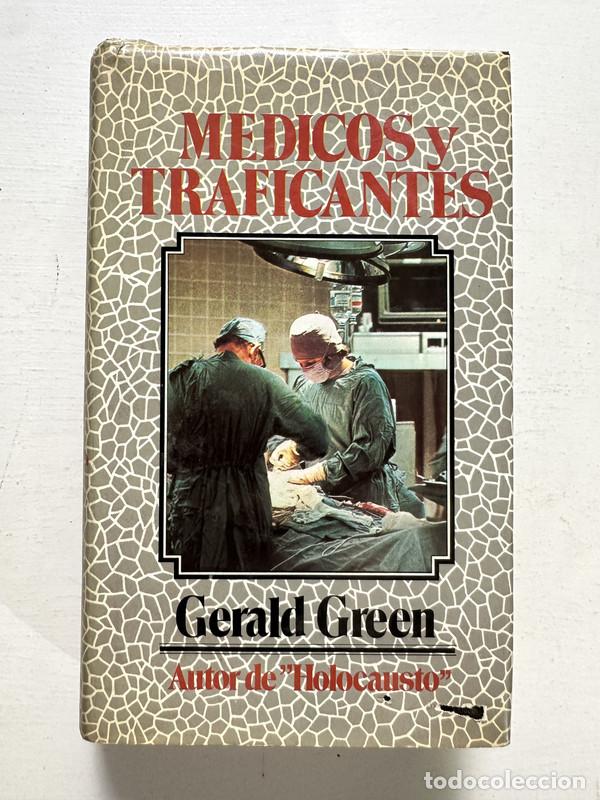 Libros: Medicos y traficantes - Green Gerald - Foto 1