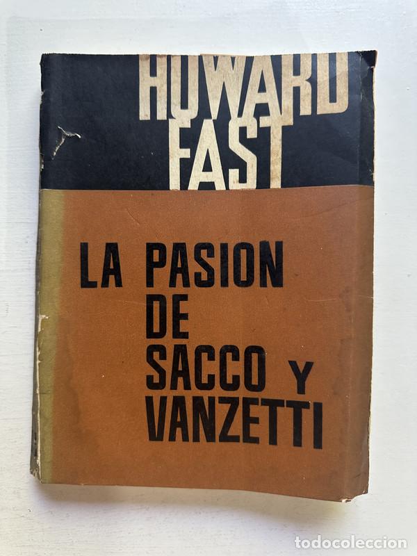 Libros: La pasion de Sacco y Vanzetti - Fast Howard - Foto 1