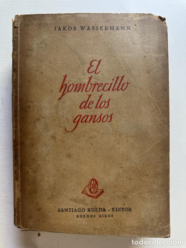 Libros: El hombrecillo de los gansos - Wassermann Jakob - Foto 1
