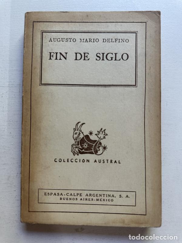 Libros: Fin de siglo - Delfino Augusto Mario - Foto 1