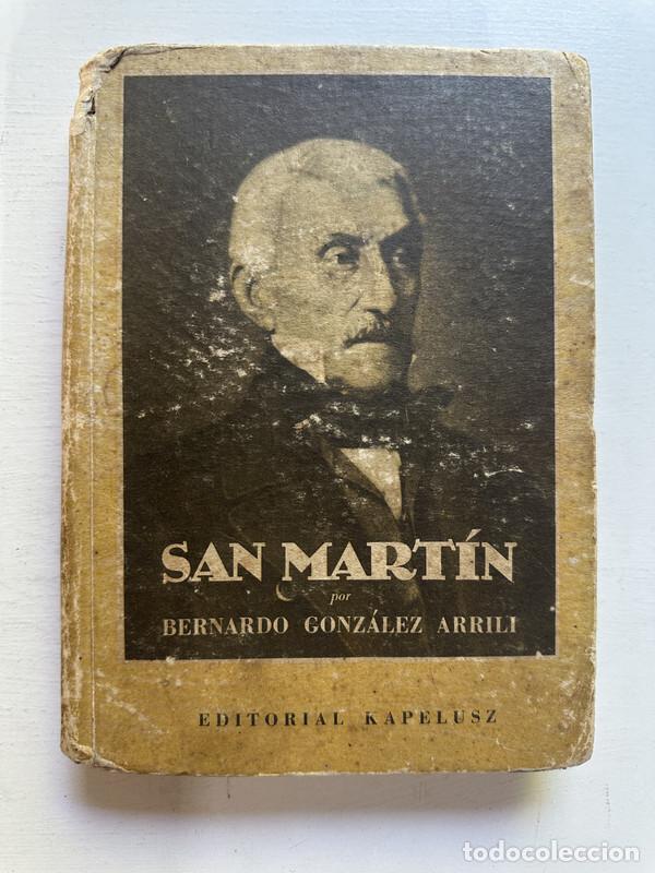 Libros: San Martin - Gonzalez Arrili Bernardo