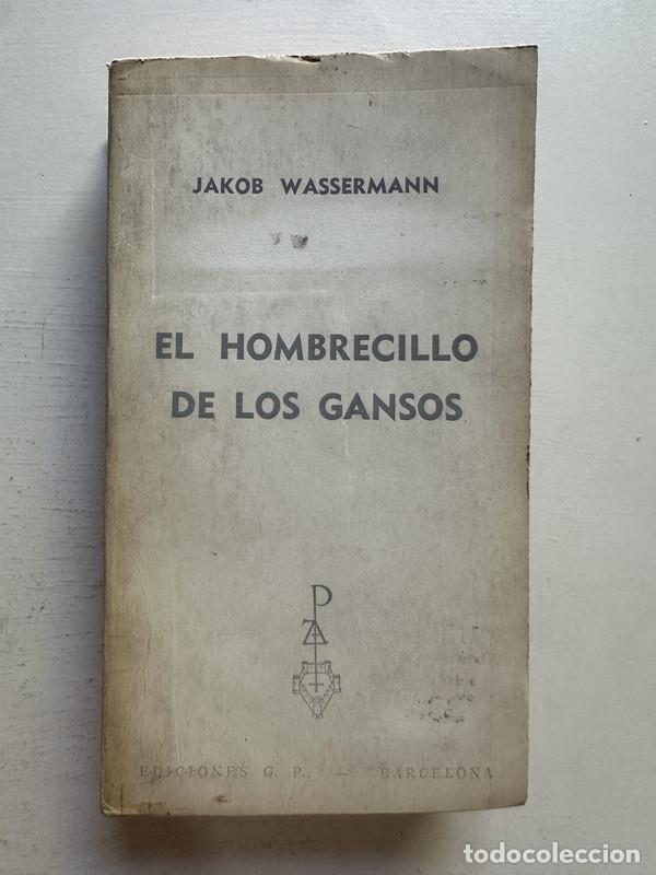 Libros: El hombrecillo de los gansos - Wassermann Jakob - Foto 1