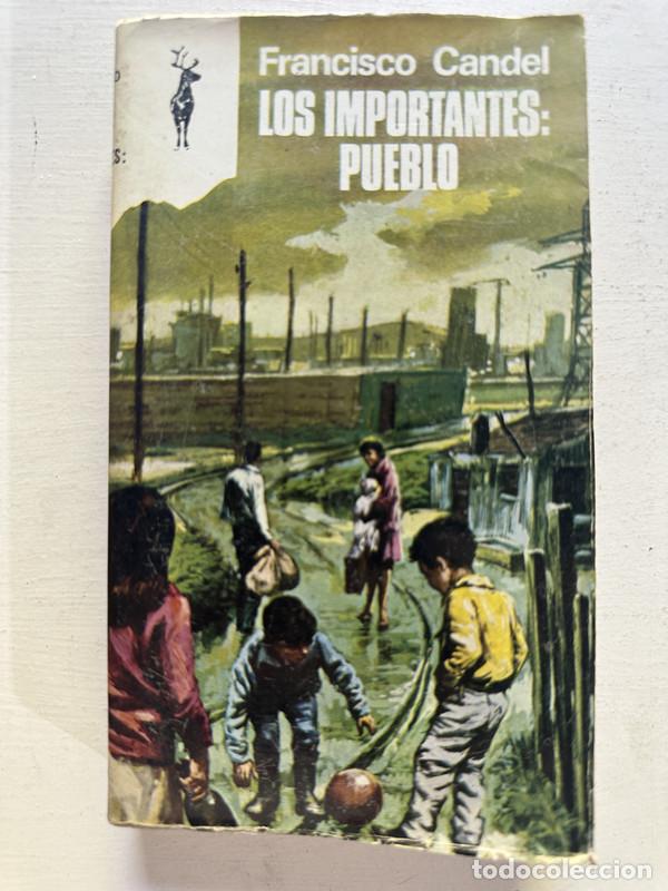 Libros: Los importantes - Candel Francisco - Foto 1