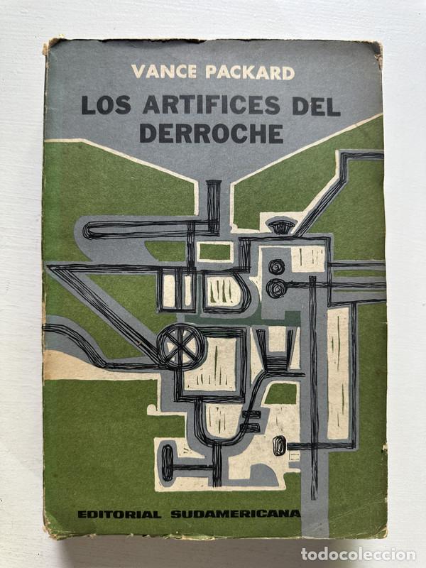 Libros: Los artifices del derroche - Packard Vance - Foto 1