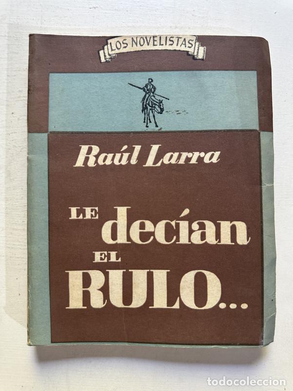 Libros: Le decian el rubio� - Larra Raul - Foto 1