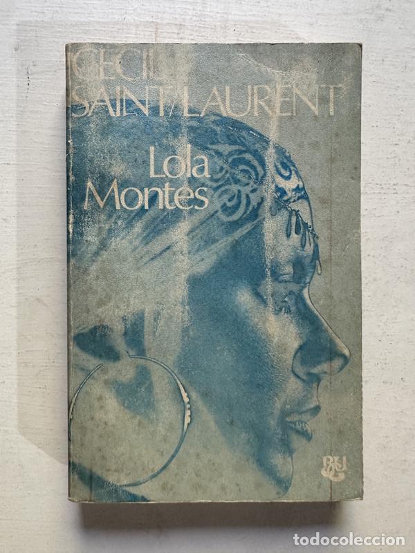 Libros: Lola Montes - Saint Laurent Cecil - Foto 1