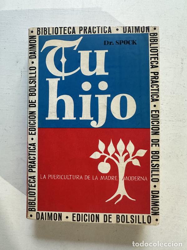 Libros: Tu hijo - Spock Benjamin - Foto 1