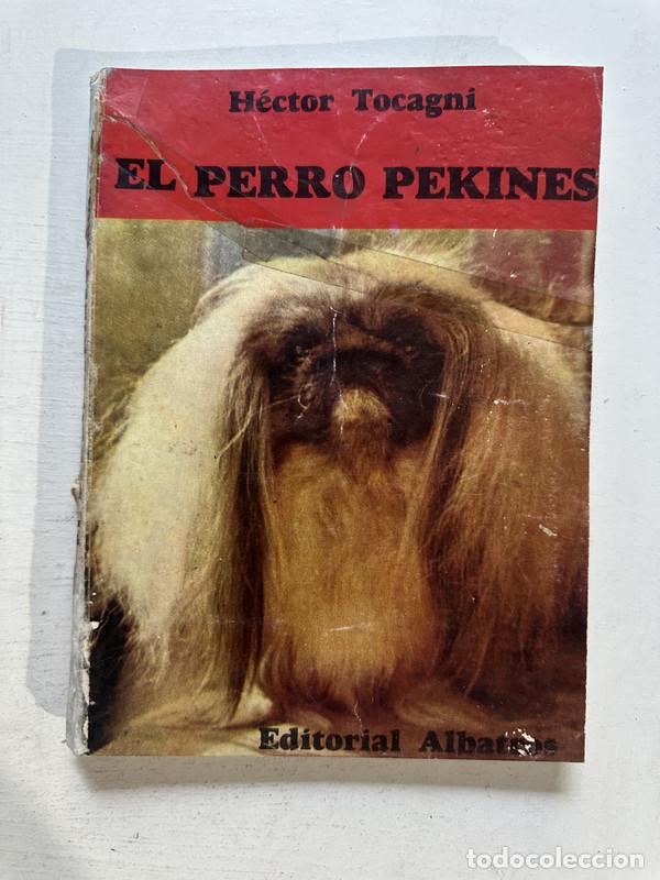 Libros: El perro pekines - Tocagni Hector - Foto 1