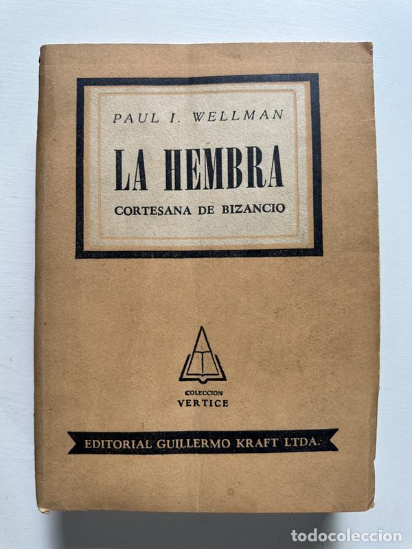 Libros: La hembra - Wellman Paul I. - Foto 1