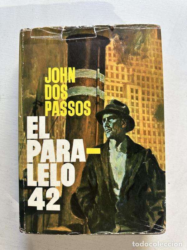 Libros: El paralelo 42 - Dos Passos John - Foto 1