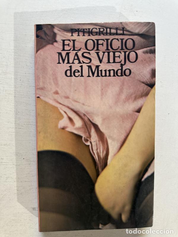 Libros: El oficio mas viejo del mundo - Pitigrilli - Foto 1