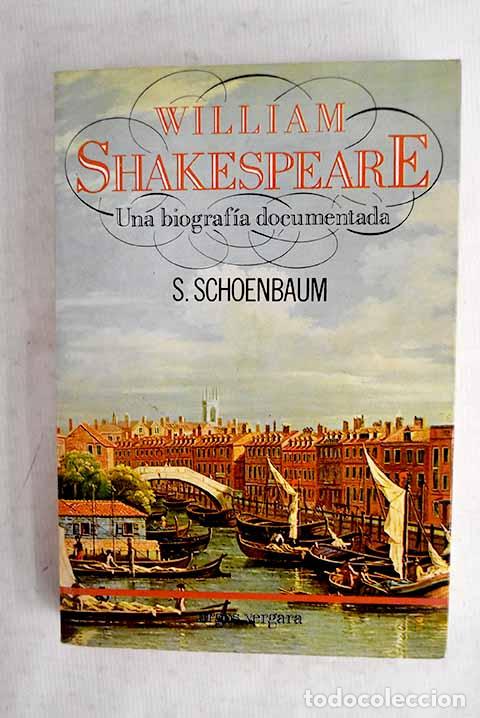Libros: William Shakespeare: una biograf&iacute;a documentada.- Schoenbaum, Samuel - Foto 1