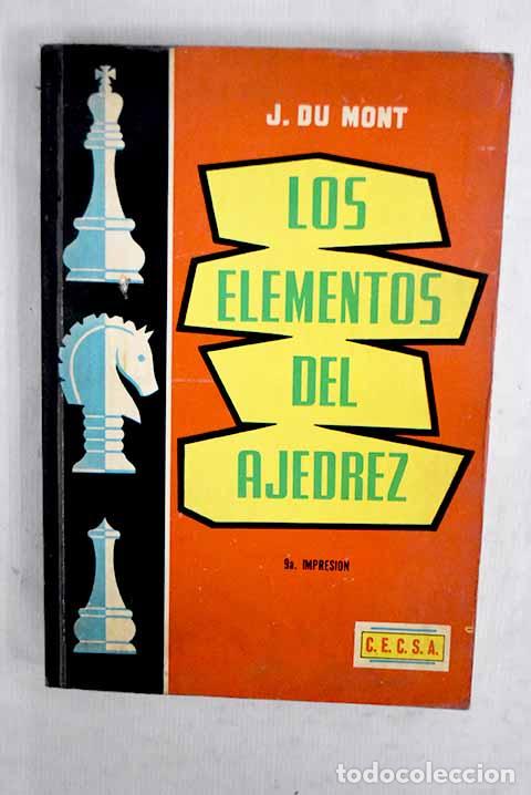 Libros: Los elementos del ajedrez.- Du Mont, J. - Foto 1