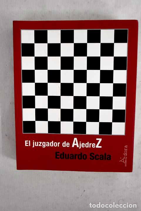 Libros: El jugador de ajedrez.- Scala, Eduardo - Foto 1