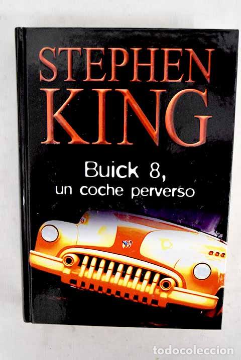 Libros: Buick 8, un coche perverso.- King, Stephen - Foto 1