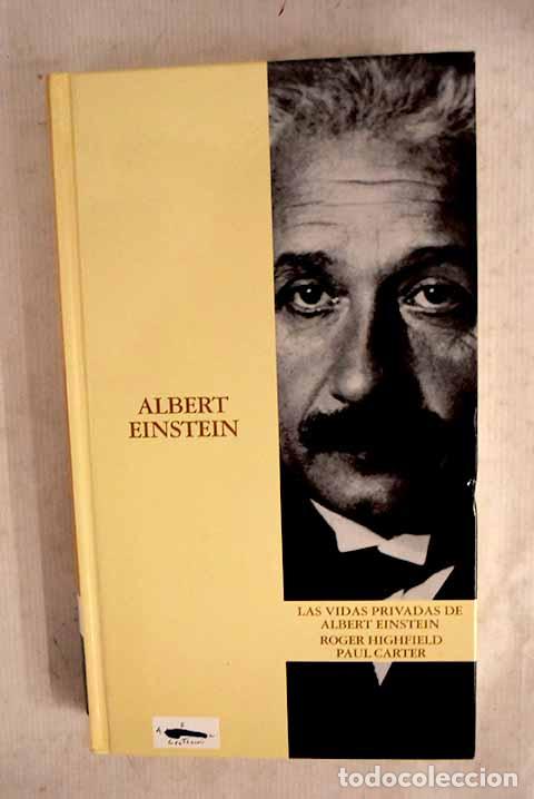 Libros: Las vidas privadas de Albert Einstein.- Highfield, Roger - Foto 1