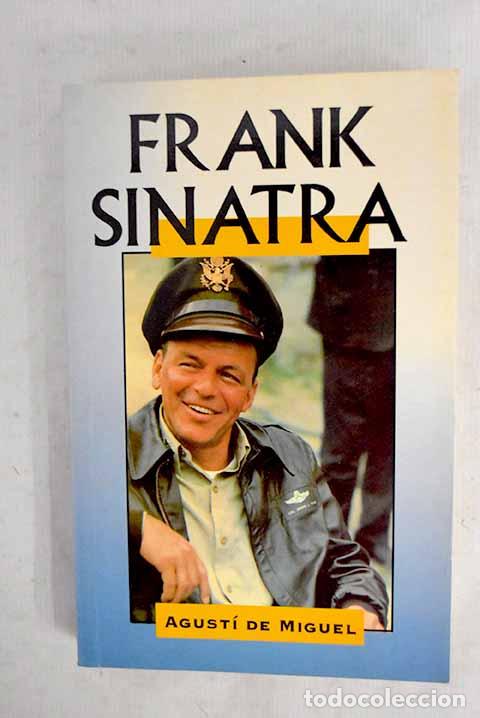 Libros: Frank Sinatra: P&eacute;rez Agust&iacute;, Adolfo.- P&eacute;rez Agust&iacute;, Adolfo