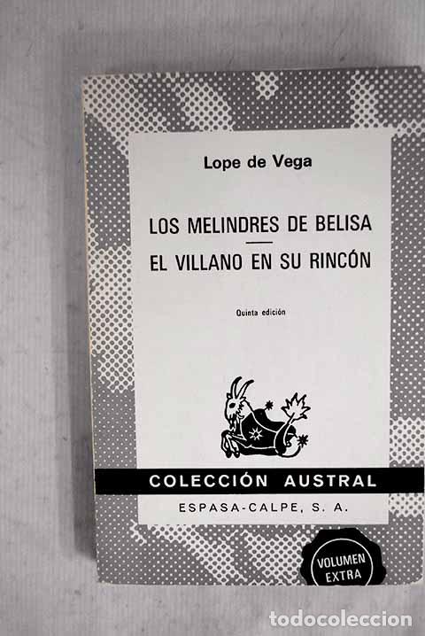 Libros: Los melindres de Belisa ; El villano en su rinc&oacute;n.- Vega, Lope de